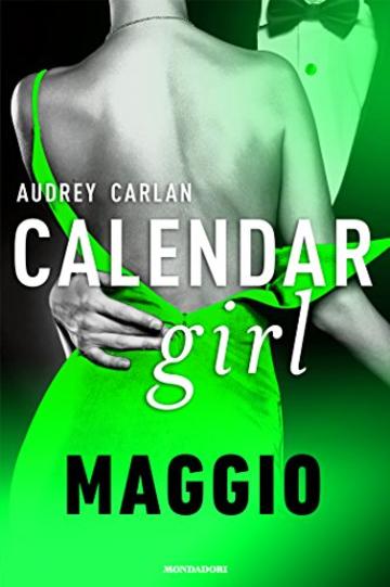 Calendar Girl. Maggio (Calendar Girl - versione italiana - Vol. 5)